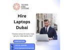 Why Rent Laptops in Dubai for Short-Term Use?