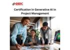How Certification in Generative AI is Revolutionizing Project Management
