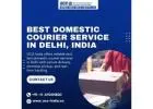 Best Domestic Courier Service in Delhi, India