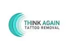 Think Again Tattoo Removal - Los Angeles