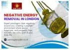 Powerful Negative Energy Removal in London for a Balanced Life