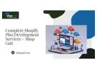 Complete Shopify Plus Development Services – Shop Gait