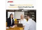 How a Certified Recruitment Professional Certification Future-Proofs Your HR Career.