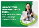 Certified Master Coach  | Dezin Consulting