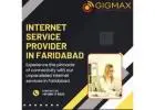 Internet Services in Faridabad - Gigmax