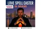 Powerful Love Spell Caster in Miami | Psychic Venkoji