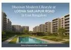 Lodha Sarjapur Road – Where Connectivity Meets Luxury