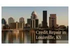 Trusted Credit Repair Services in Louisville KY to Fix Your Credit Fast