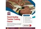 Sound Healing Teacher Training Course | Sound Healing Course in India