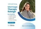 Marriage Therapy Raleigh for Couples Support