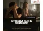 Get Ex Love Back in Birmingham | Powerful Remedies to Reunite Lovers