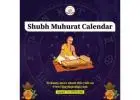 Shubh Muhurat Calendar, Horoscope