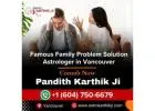 Famous Family Problem Solution Astrologer in Vancouver