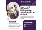 Office Relocation Services in Dubai