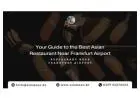 Your Guide to the Best Asian Restaurant Near Frankfurt Airport