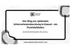 Der Weg zur optimalen Unternehmensberatung in Kassel – ein Praxisleitfaden