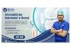 Unicondylar Knee Replacement in Chennai