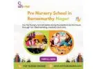 Pre Nursery School in Ramamurthy Nagar
