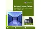 Boost Your Business with Reliable Server Rental in Dubai