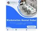 Best Workstation Rental Services in Dubai
