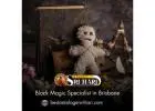 Black Magic Specialist in Brisbane – Powerful Solutions to Break Curses & Restore Peace