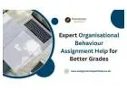 Expert Organisational Behaviour Assignment Help for Better Grades