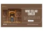 Keep Every Bottle at Its Best with a Wine Cellar Cooler