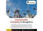 Construction Company in Bangalore