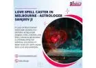 Love Spell Caster in Melbourne - Astrologer Sanjeev Ji