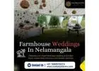 Farmhouse Wedding In Nelamangala | Resort Farmhouse