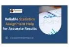 Reliable Statistics Assignment Help for Accurate Results