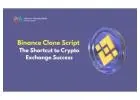 Start Your Crypto Exchange in Days with Binance Clone Script