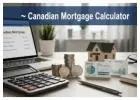 Canadian Mortgage Calculator – Estimate Monthly Payments Easily
