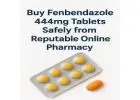 Buy Fenbendazole 444mg Tablets Safely from Reputable Online ******cy