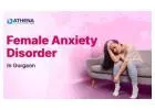 Anxiety Treatment Centre for Women in Gurgaon