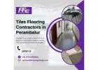 Tiles Flooring Contractors in Perambalur | Fit Future Group