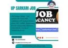 UP Sarkari Job – Latest Government Jobs in Uttar Pradesh
