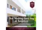 Best Wedding Guest Stay in Bangalore