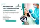 Best Dentist in Northeast Philadelphia Offering Expert Dental Care for All Ages