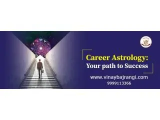 Career Astrology by Dr. Vinay Bajrangi – Find the Right Career Path