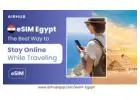 Best Airhub eSIM Egypt for Seamless Travel Connectivity