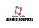 Airmid Hospital – The Best Hospital in Rohini for Quality Healthcare