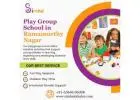Play Group School in Ramamurthy Nagar