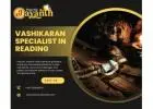 Vashikaran Specialist in Reading – Powerful & Safe Solutions by Psychic Jayanth