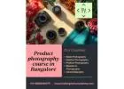 product photography course in Bangalore