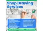 Shop Drawing Services Shaping Seamless Project Delivery Across Los Angeles