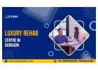 Luxury Rehab Center in Gurgaon for Premium Recovery Care