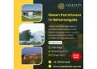 Resort Farmhouse In Nelamangala, Bangalore | Resort Farmhouse In Kunigal
