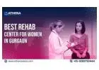 Best Women’s Rehab Center in Gurgaon for Complete Recovery