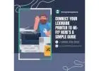 Connect Your Lexmark Printer to Wi-Fi? Here’s a Simple Guide